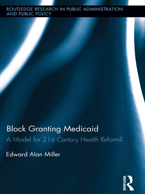 cover image of Block Granting Medicaid